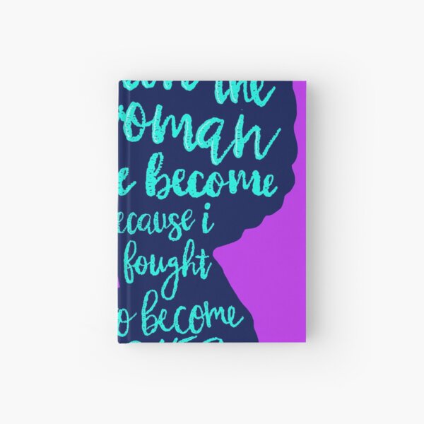 I love the woman I've become Hardcover Journal