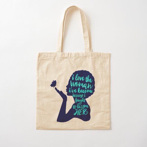 I love the woman I've become Cotton Tote Bag