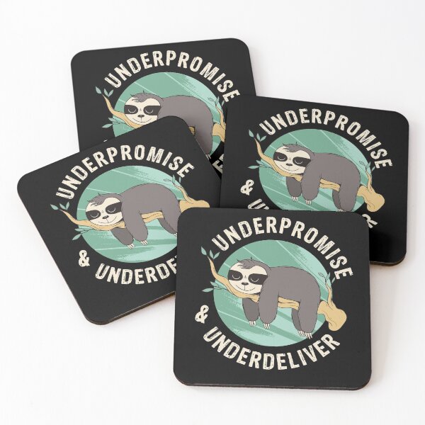 Item preview, Underpromise and Underdeliver a Funny Sloth designed and sold by Frosty1489.