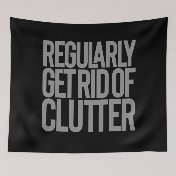 Item preview, Regularly get rid of clutter v.1 designed and sold by x1brett.