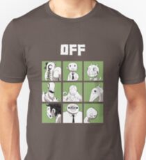 OFF - The complete crew Unisex T-Shirt