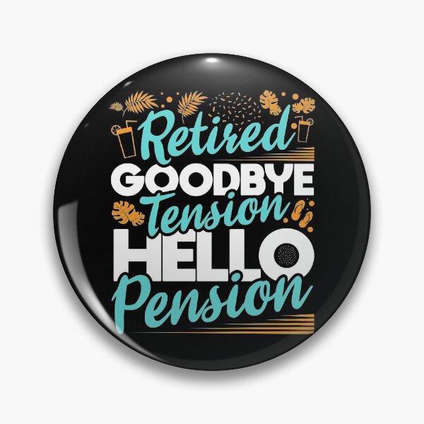 Item preview, Retired Goodbye Tension Hello Pension - Retirement Retirement Men Woman Design & Gifts designed and sold by shirti.