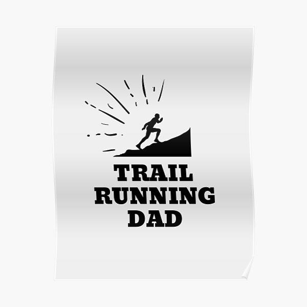 Coureur en sentier - Papa Poster