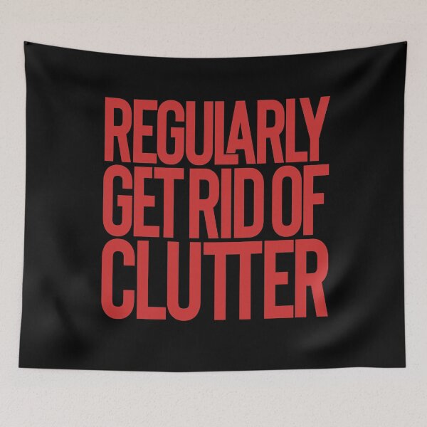 Item preview, Regularly get rid of clutter v.6 designed and sold by x1brett.