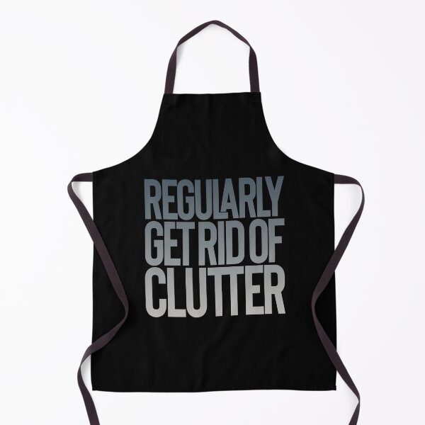 Item preview, Regularly get rid of clutter v.7 designed and sold by x1brett.