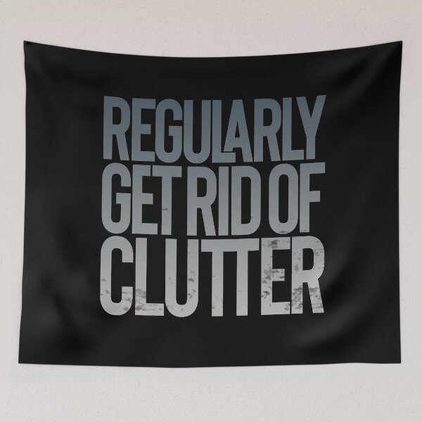 Item preview, Regularly get rid of clutter v.8 designed and sold by x1brett.