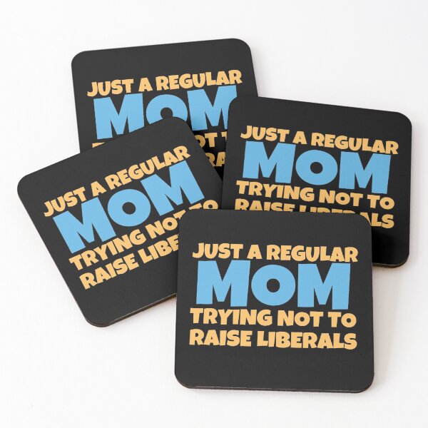 Item preview, Just A Regular Mom Trying Not To Raise Liberals designed and sold by dacdibac.