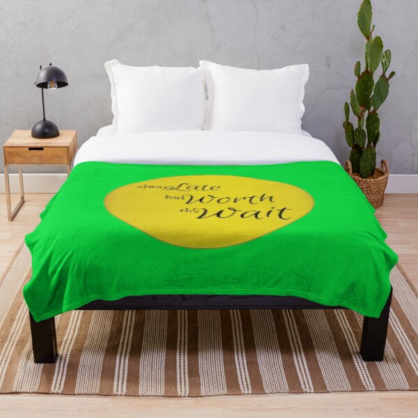 Item preview, Always Late But Worth The Wait designed and sold by DigitalTintz.