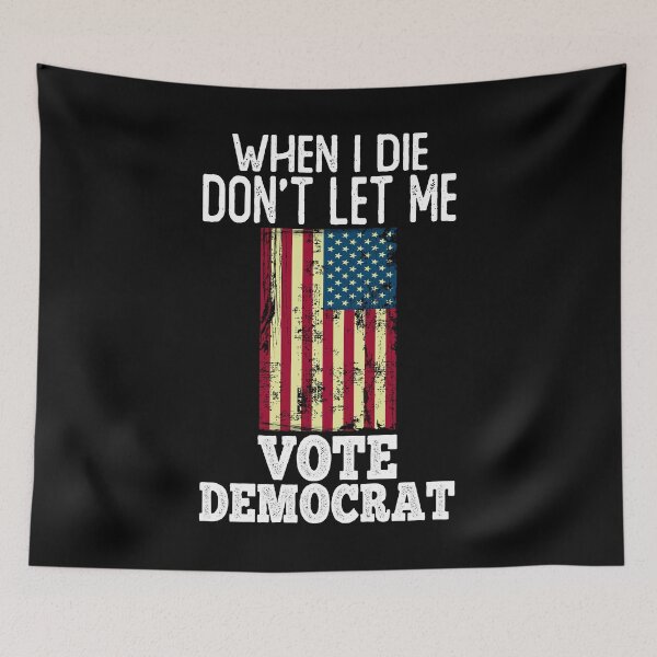 Item preview, when i die dont let me vote democrat, anti democrat shirt, anti democrat meme, vote republican shirt designed and sold by T-DESIGNEDZ.