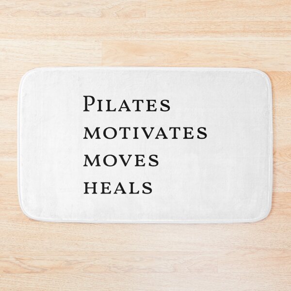 Item preview, Pilates motivates moves heals, Inspirational, Pilates quote designed and sold by cyhdesign.
