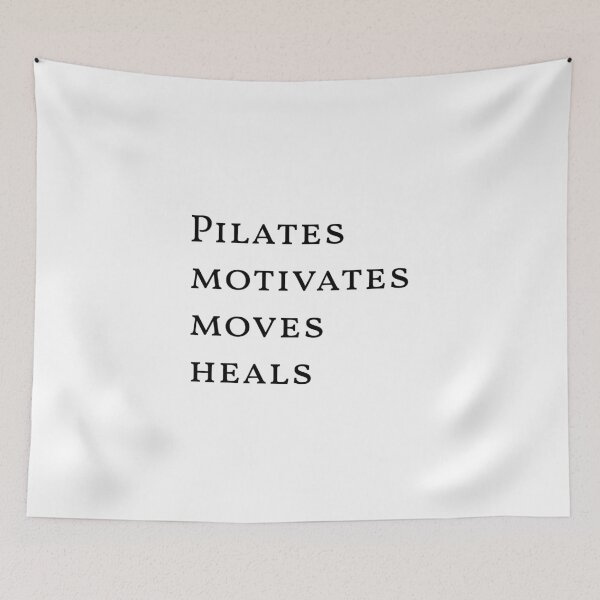 Item preview, Pilates motivates moves heals, Inspirational, Pilates quote designed and sold by cyhdesign.