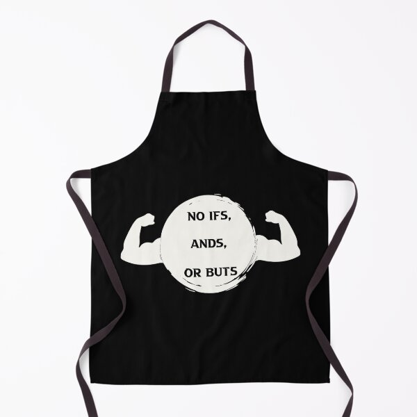 Item preview, No Ifs, Ands, Or Buts,  motivation quotes gifts for friend  designed and sold by DANT-shirts.