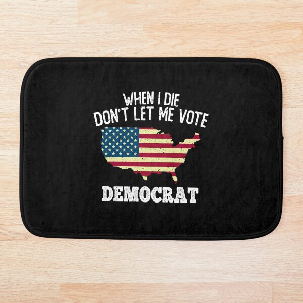 Item preview, cuando muera no me dejes votar demócrata, camiseta anti demócrata, meme anti demócrata, vota camiseta republicana designed and sold by T-DESIGNEDZ.