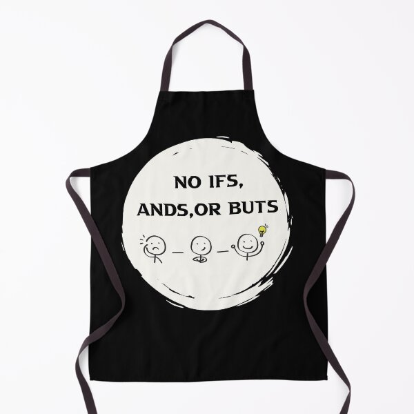 Item preview, No Ifs, Ands, Or Buts,  motivation quotes gifts for friend  designed and sold by DANT-shirts.