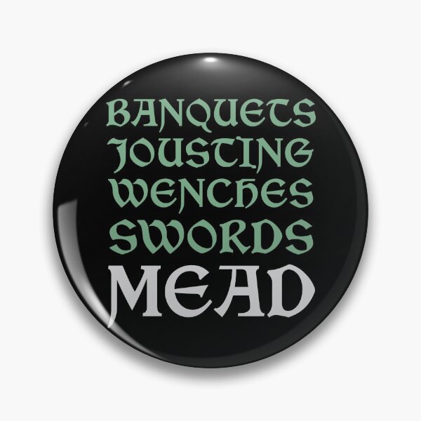 Item preview, Medieval Banquets Jousting Wenches Swords Mead Funny Reenactment Festival designed and sold by JackCurtis1991.