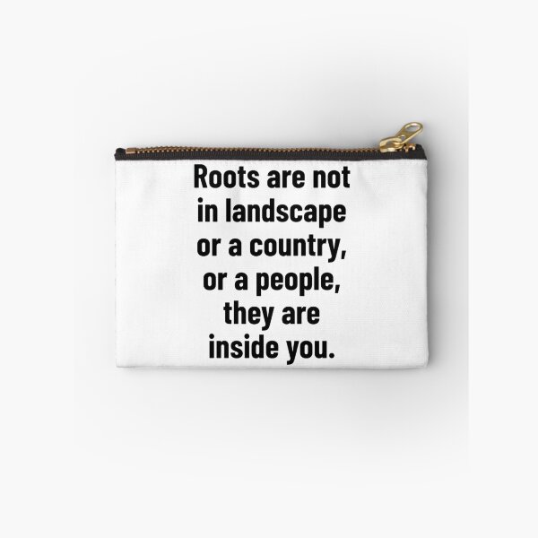 Item preview, Roots are not in landscape or a country, or a people, they are inside you. designed and sold by Optimus108.