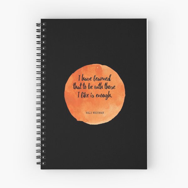Item preview, Walt Whitman - I have learned that to be with those I like is enough designed and sold by SocraticQuotes.