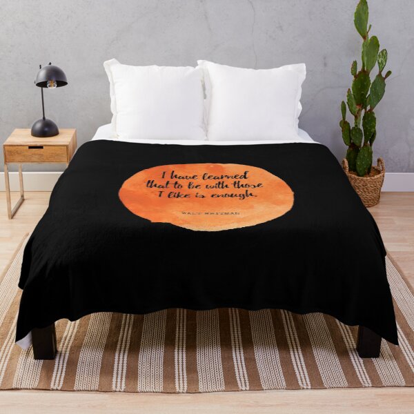 Item preview, Walt Whitman - I have learned that to be with those I like is enough designed and sold by SocraticQuotes.