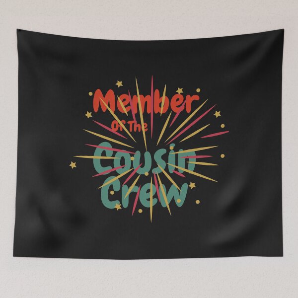Item preview, Member Of The Cousin Crew designed and sold by Built After 5.