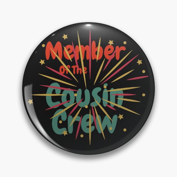 Item preview, Member Of The Cousin Crew designed and sold by Built After 5.