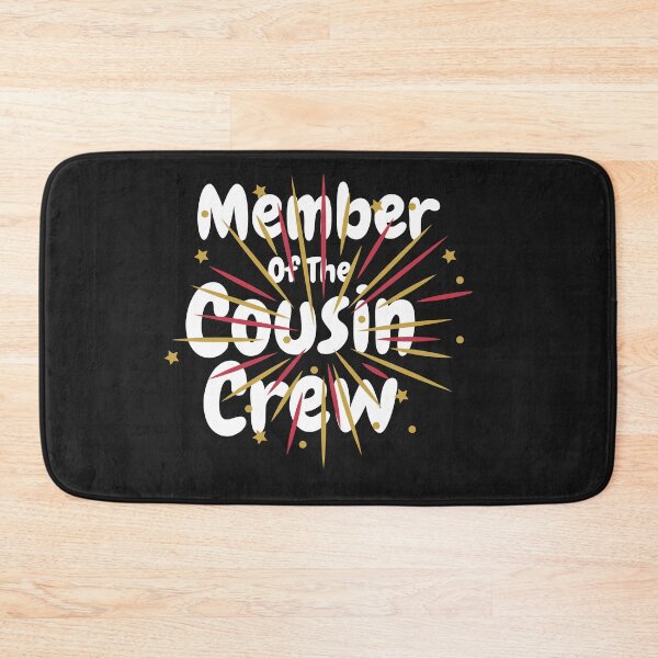 Item preview, Member Of The Cousin Crew designed and sold by Built After 5.