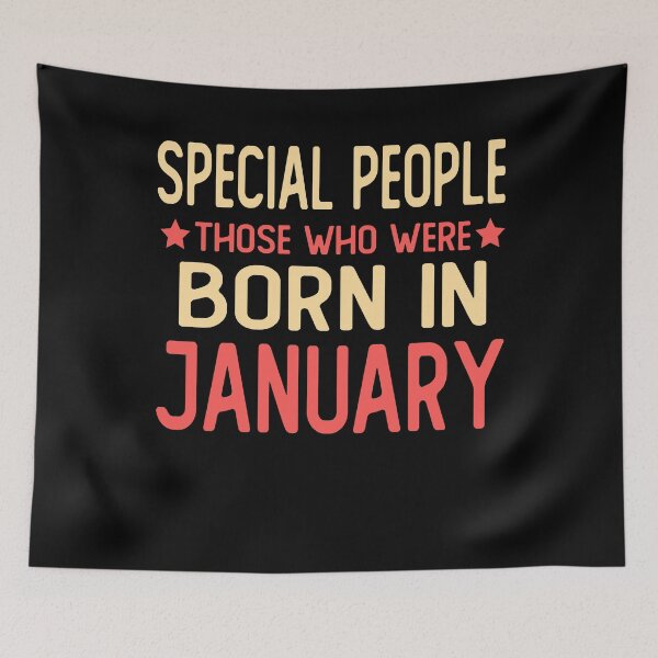 Item preview, born in january Birthday saying gifts Special people those who were born in january  designed and sold by alaechamlal.