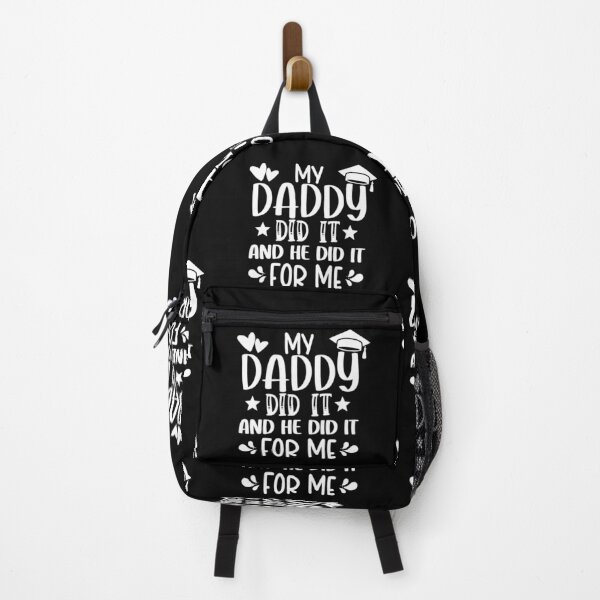 Item preview, My Daddy Did It And He Did It For Me - Dad Graduate designed and sold by ohmier.