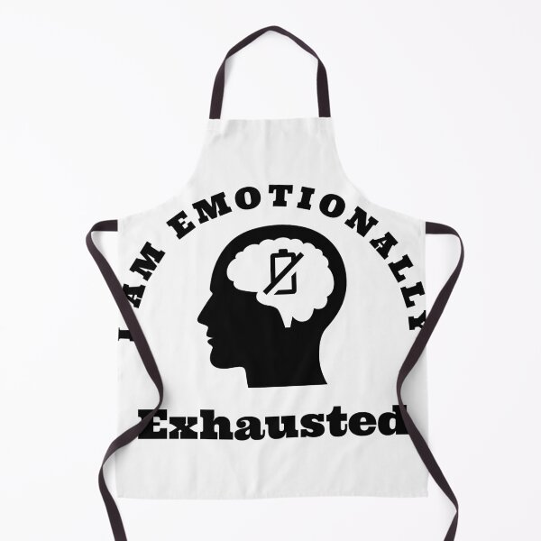 Item preview, I Am Emotionally Exhausted designed and sold by Niiyoon's Designs.
