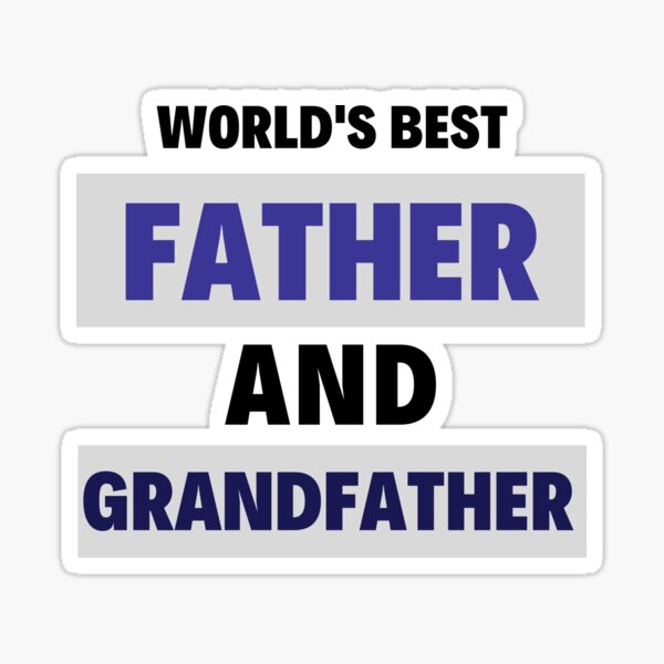 Item preview, World's Best Father and Grandfather designed and sold by g-raph.