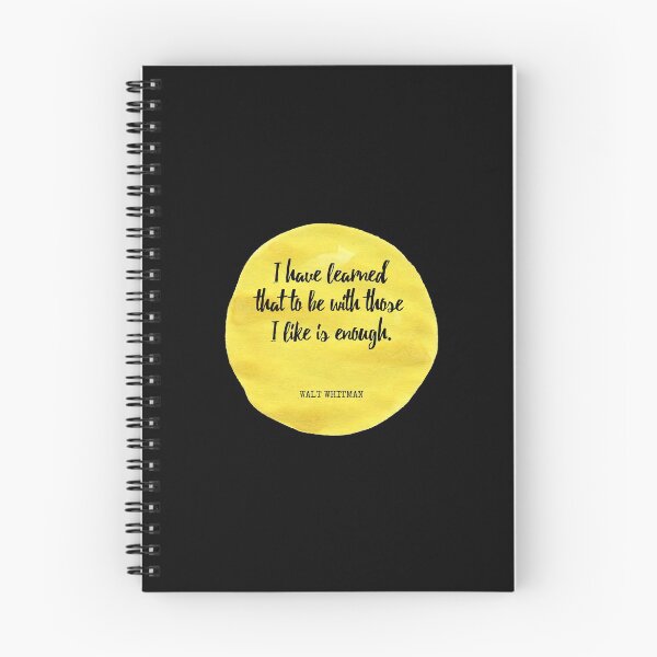 Item preview, Walt Whitman - I have learned that to be with those I like is enough designed and sold by SocraticQuotes.