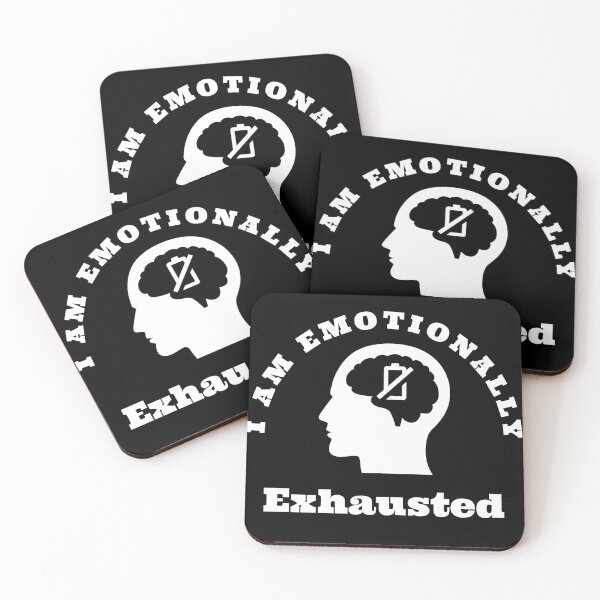 Item preview, I Am Emotionally Exhausted designed and sold by Niiyoon's Designs.