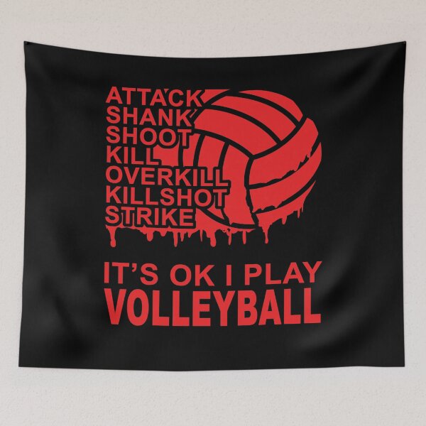 Item preview, Attack - It's OK I Play Volleyball designed and sold by MakeNineDesigns.
