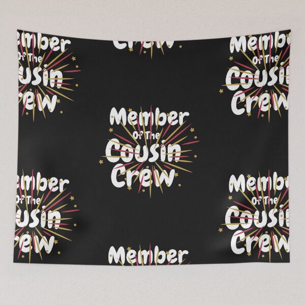 Item preview, Member Of The Cousin Crew designed and sold by Built After 5.