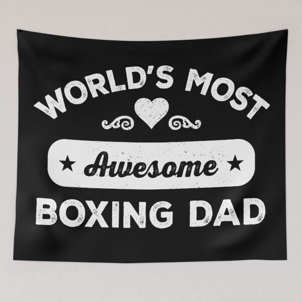 Item preview, World's most awesome boxing dad designed and sold by SidTastic .