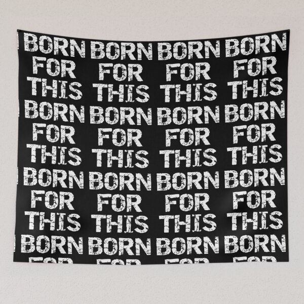 Item preview, BORN FOR THIS designed and sold by CRINGEWORTHY TEES.