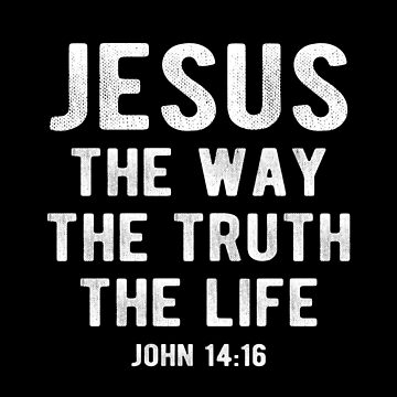 Artwork thumbnail, Jesus The Way The Truth The Life John 14:16 by Vanover Designs
