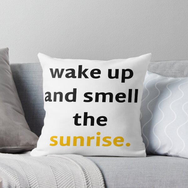 Item preview, wake up and smell the sunrise. designed and sold by pen  and paper.