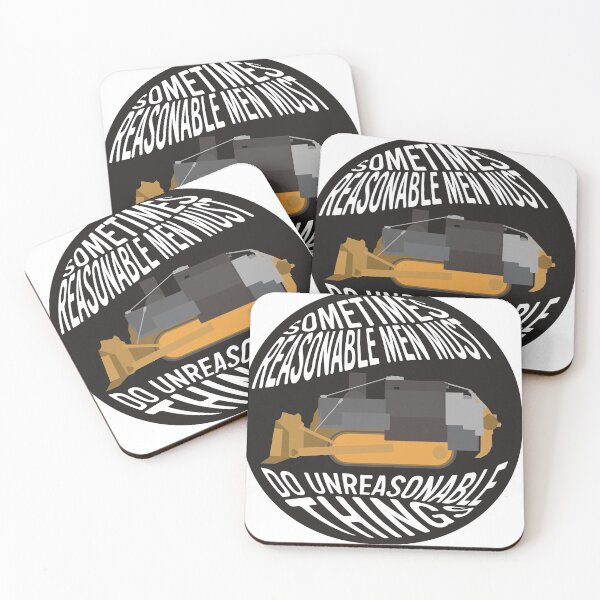 Item preview, Killdozer Reasonable Men Quote designed and sold by UpscaleSwank.