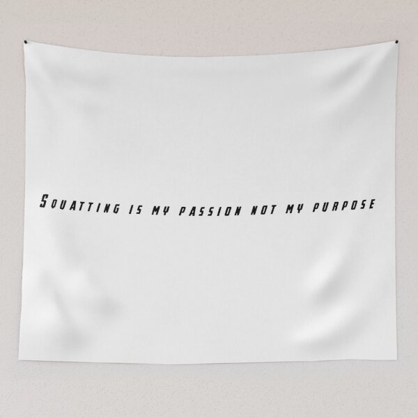 Item preview, Squatting Is My Passion Not My Purpose designed and sold by beckahbrooks.