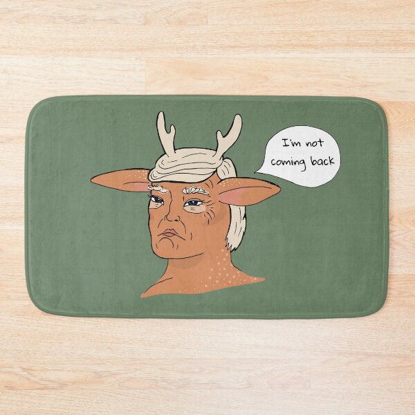 Item preview, I'm not coming back - faun trump designed and sold by Petra Vitéz.