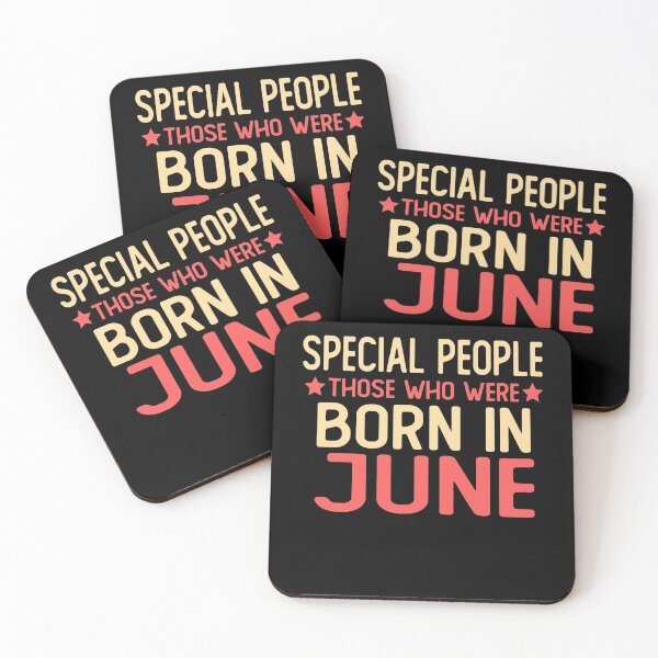 Item preview, born in june Birthday saying gifts Special people those who were born in june designed and sold by alaechamlal.