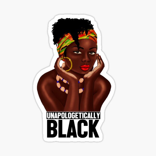 Unapologetically Black Stickers for Sale