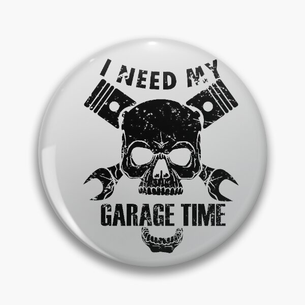 Item preview, I need my garage time  designed and sold by 0umStore.