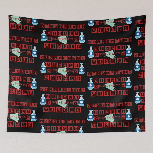 Item preview, VACCINATED ,SINGLE NEARLY READY TO MINGLE designed and sold by amy greaves.