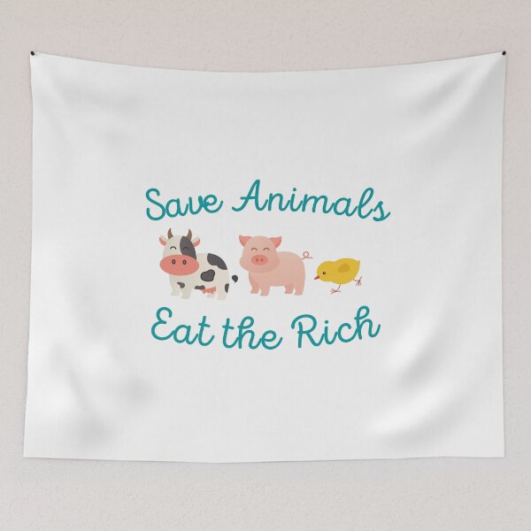 Item preview, Save Animals Eat the Rich designed and sold by CS Cairo.