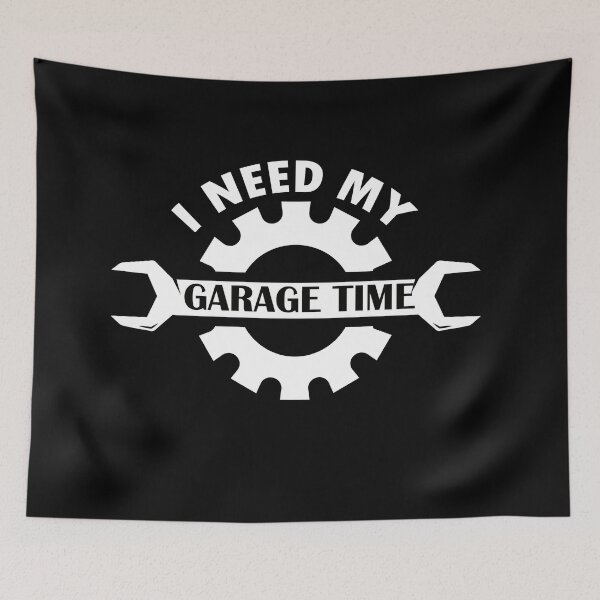 Item preview, I need my garage time  designed and sold by 0umStore.