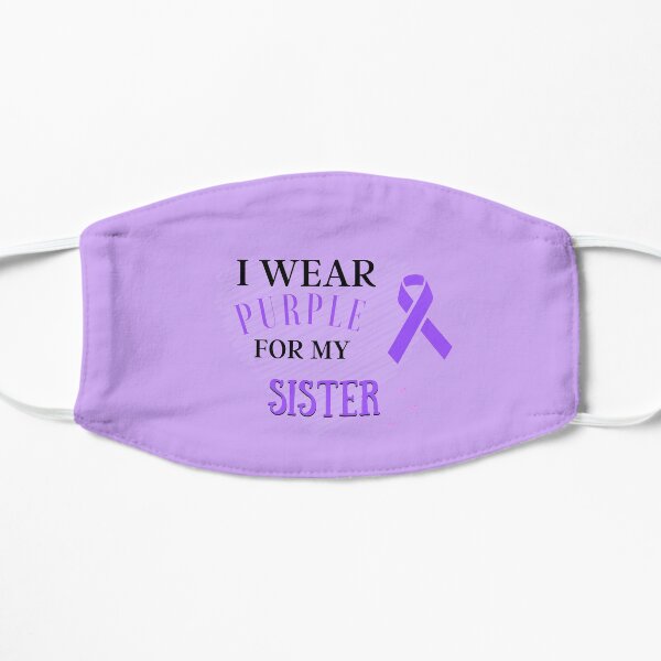 i wear purple for my sister Flat Mask