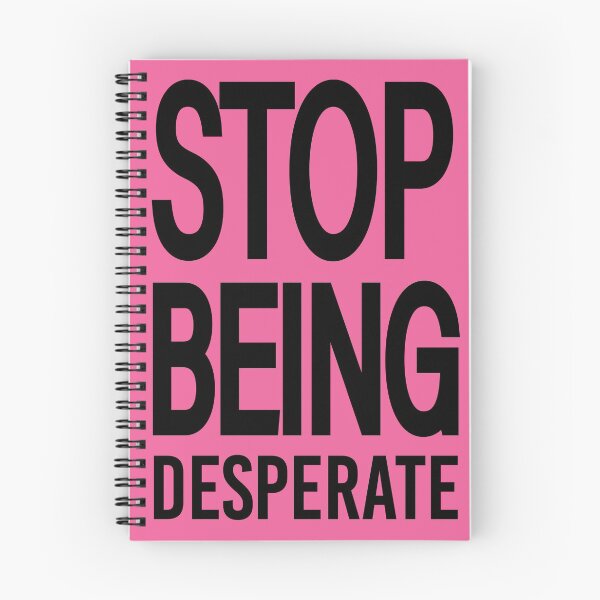 Item preview, Copy of Stop Being Desperate ,mother's day designed and sold by AlexyArtDesign.