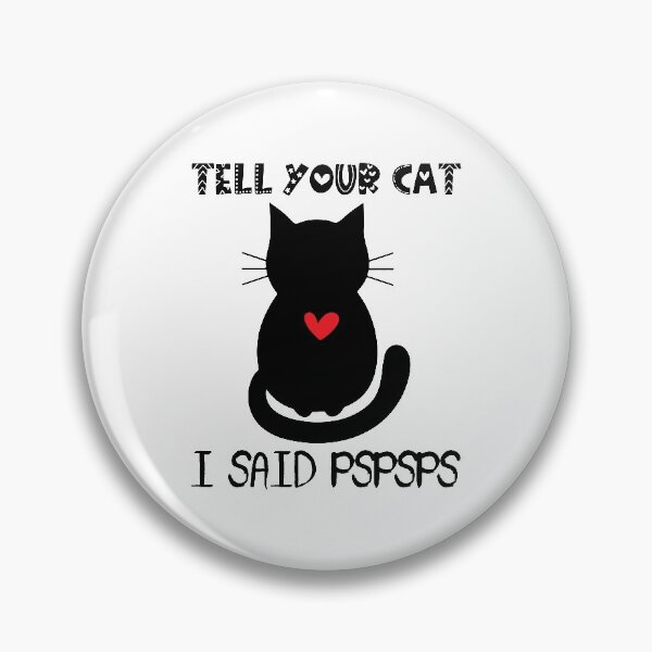 Item preview, Tell Your Cat I Said Pspsps Essential T-Shirt designed and sold by warisara.
