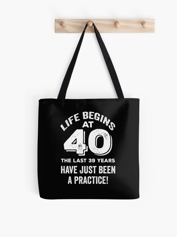 Bolsa de tela for Sale con la obra «La vida comienza a los 40, 40.os  regalos de cumpleaños para mujeres y hombres, divertidos cuarenta años,  regalo de 40 años para esposa y